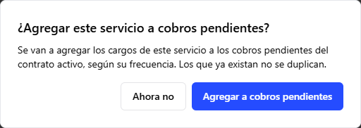 Confirmación para agregar el servicio a cobros pendientes